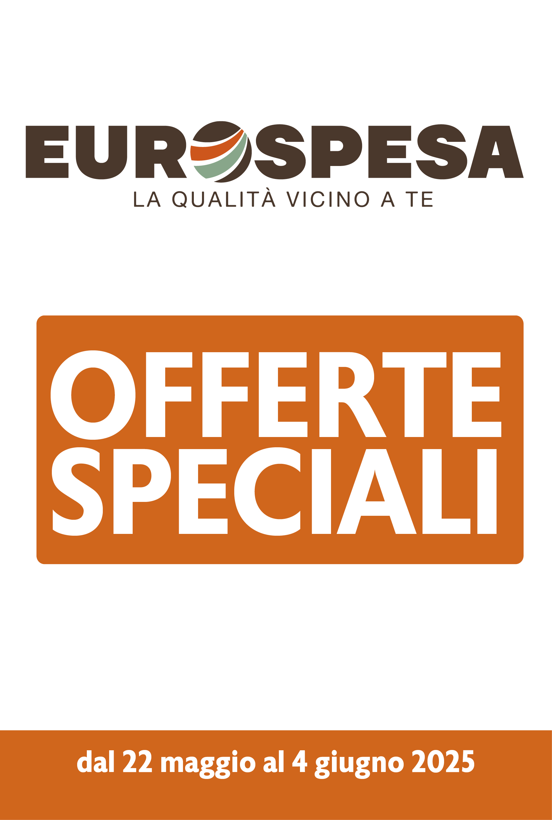 Offerte dal 22 Maggio 4 Giugno 2025 SOCIAL
